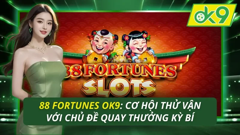 88 Fortunes OK9