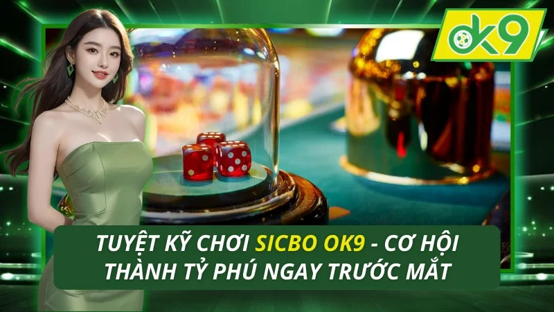 Sicbo OK9