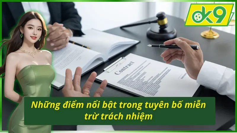 Nội Dung Tuyên Bố Miễn Trừ Trách Nhiệm OK9 Mới Nhất 2 Nội dung của bản Tuyên bố miễn trừ trách nhiệm OK9